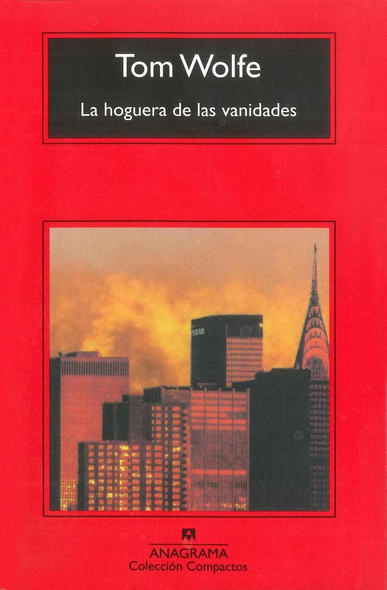 La hoguera de las vanidades (Tom Wolfe)