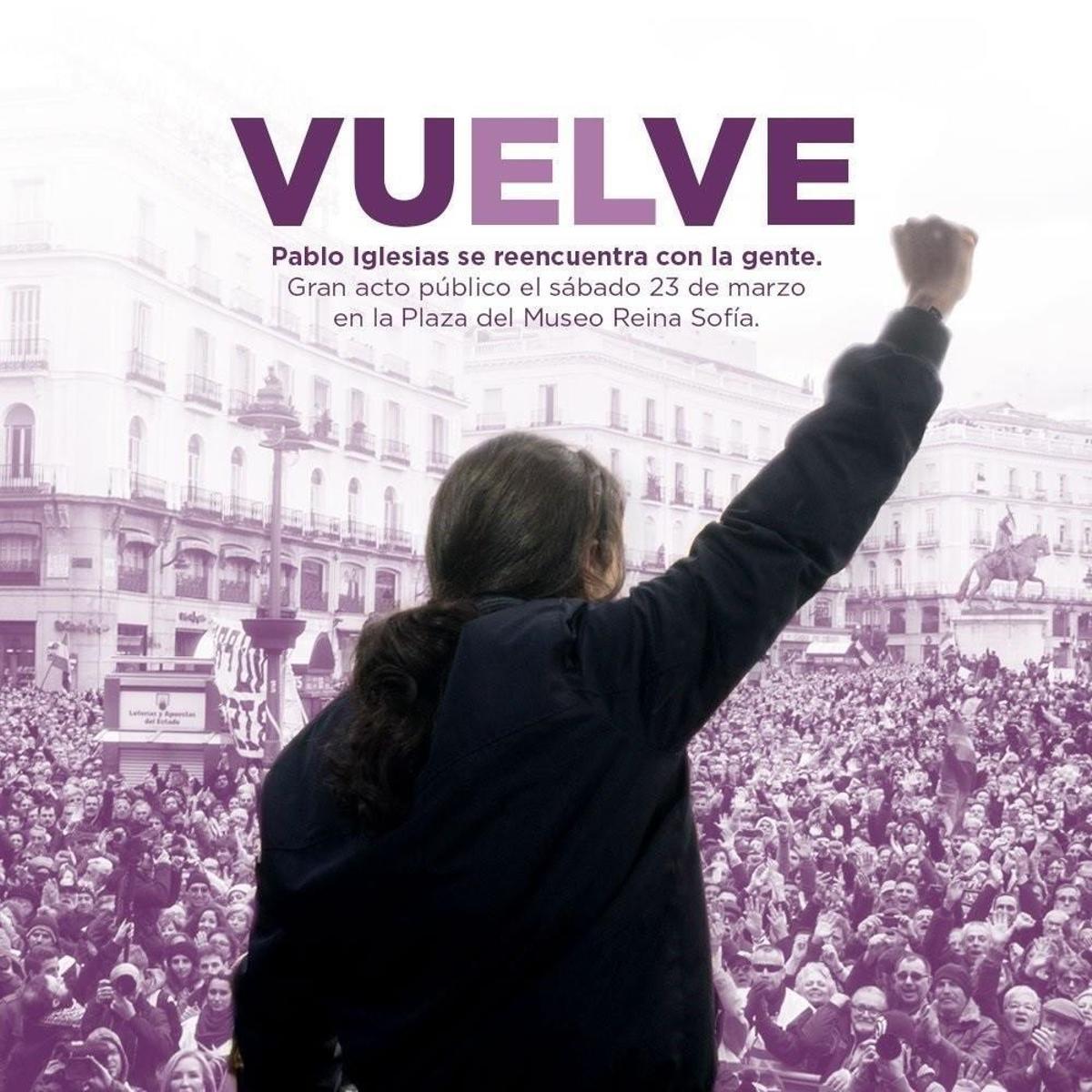 Podemos lanzó este cartel para informar de que Pablo Iglesias volvía a trabajar después de semanas de baja por paternidad, pero no hizo lo mismo con Irene Montero.