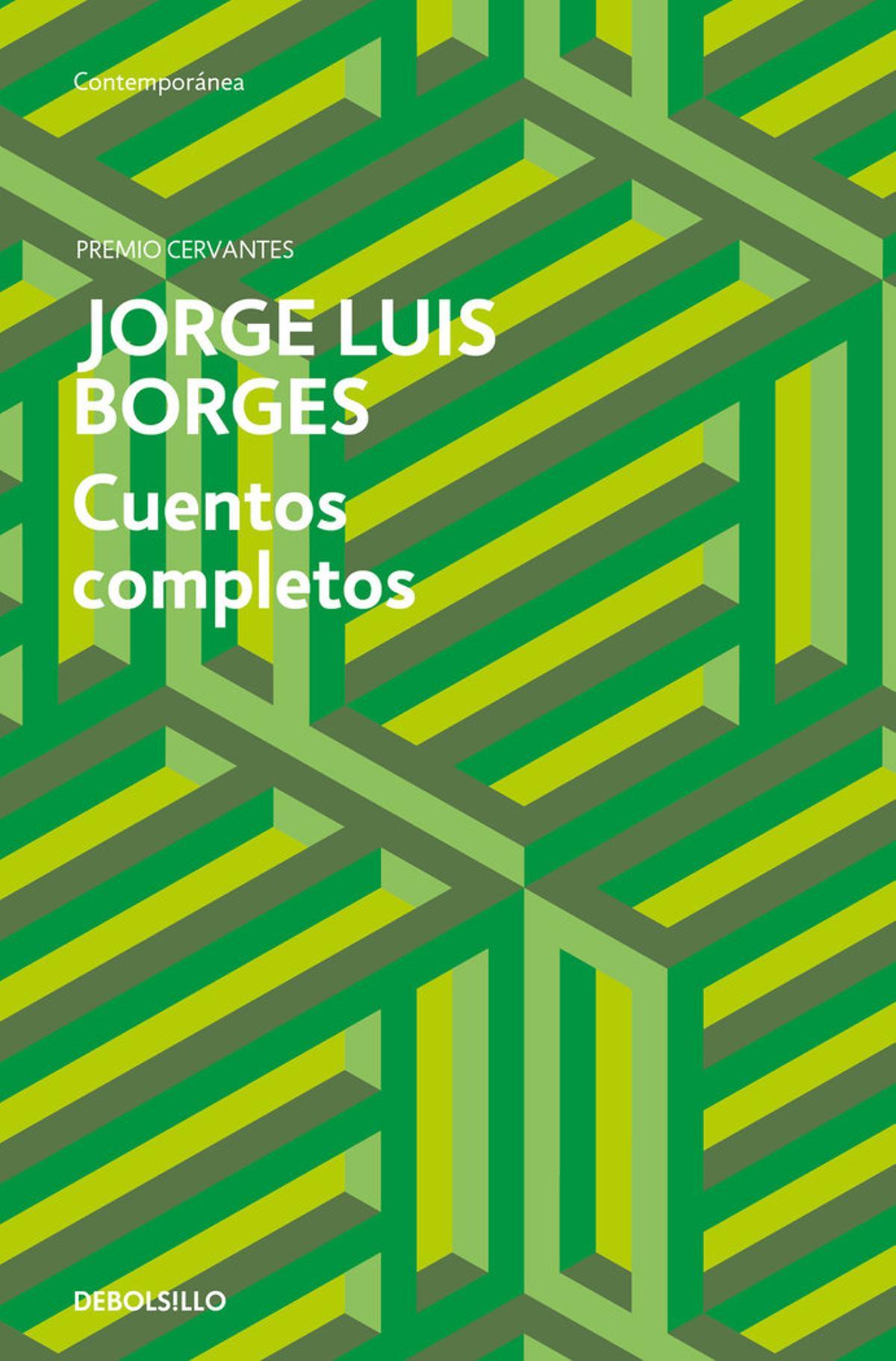 Si unimos todos los cuentos de Borges, obtendremos la gran novela que nunca quiso escribir.