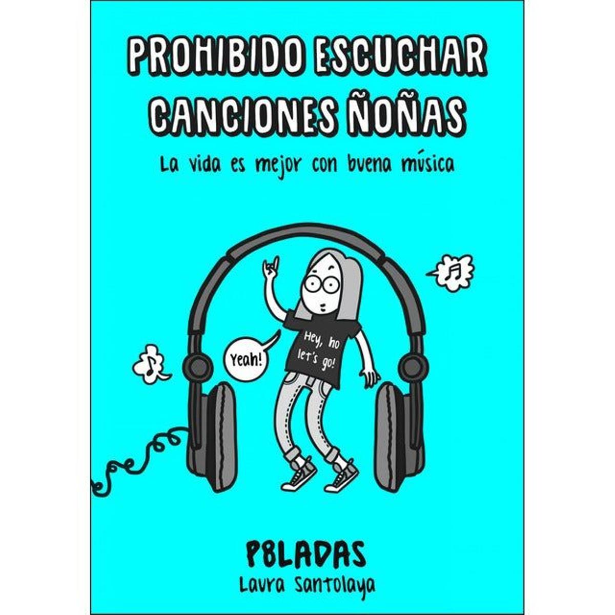 Prohibido escuchar canciones ñoñas (P8ladas)