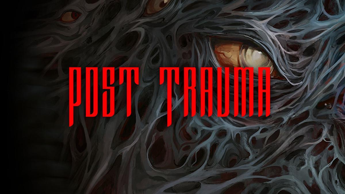 Post Trauma.