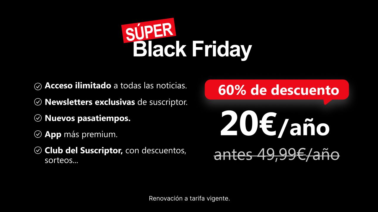 SÚPER BLACK FRIDAY EL DÍA: ¡Suscríbete hoy mismo con 60% DTO y accede sin límites!
