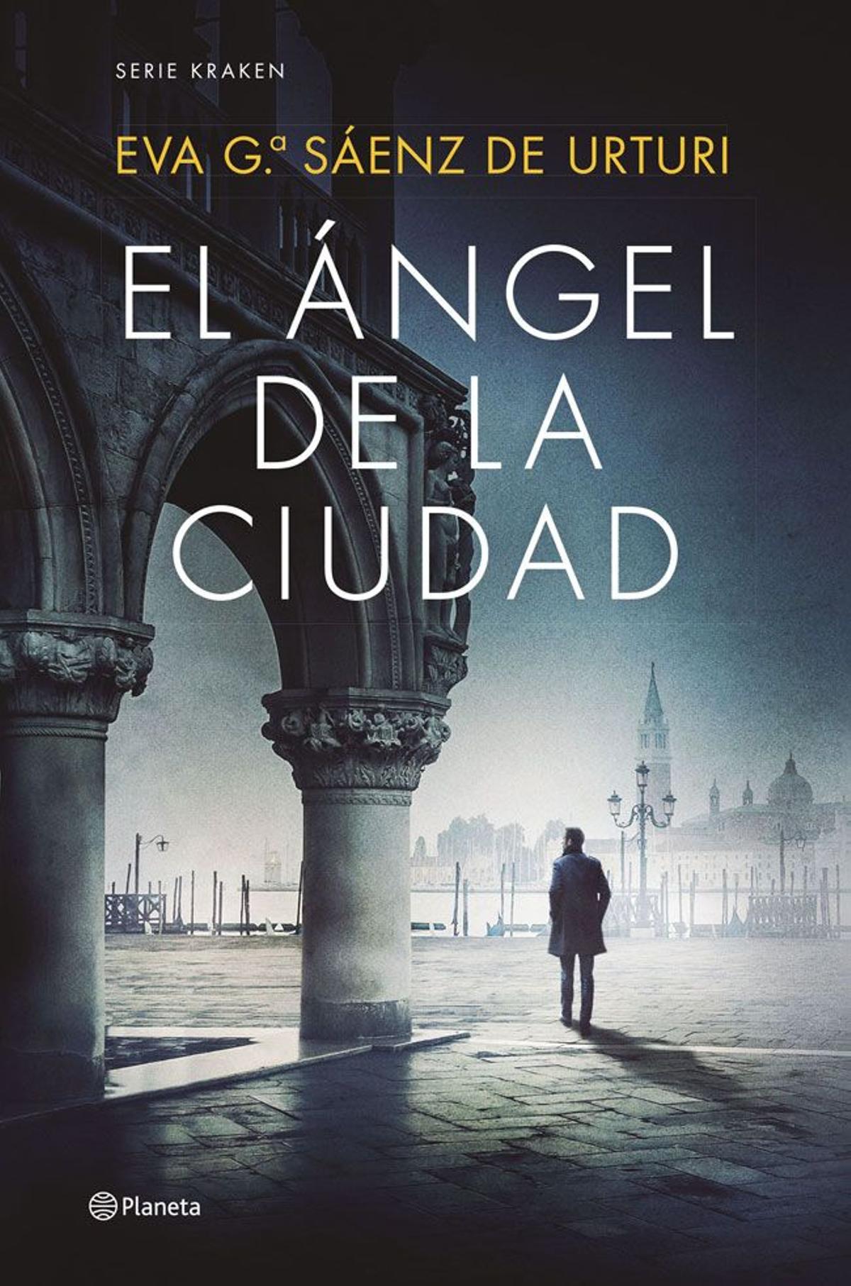 “El ángel de la ciudad”, de Eva García Sáenz de Urturi (Planeta)