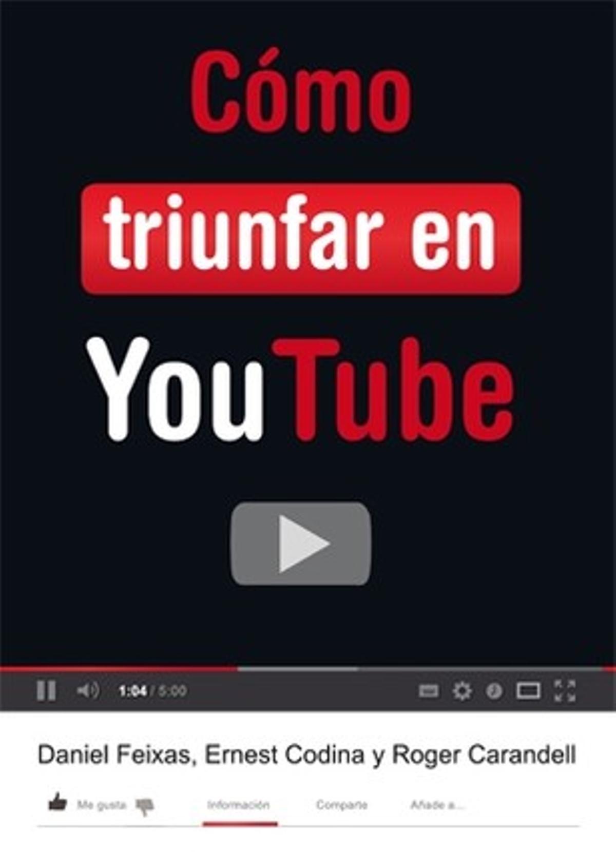 Imagen del libro ’Cómo triunfar en Youtube’ Imagen del libro ’Cómo triunfar en Youtube’