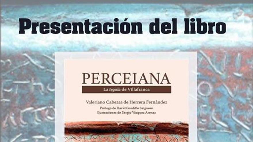 Presentan hoy ‘Perciana. La tégula de Villafranca’