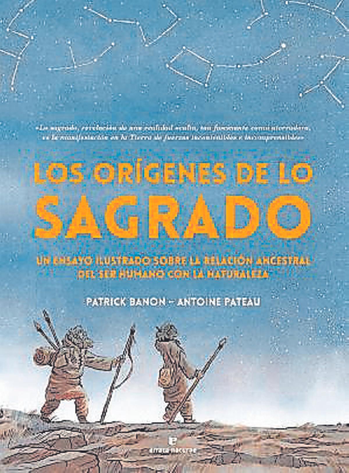 Los orígenes de lo sagrado, Patrick Banon y Antoine Pateau