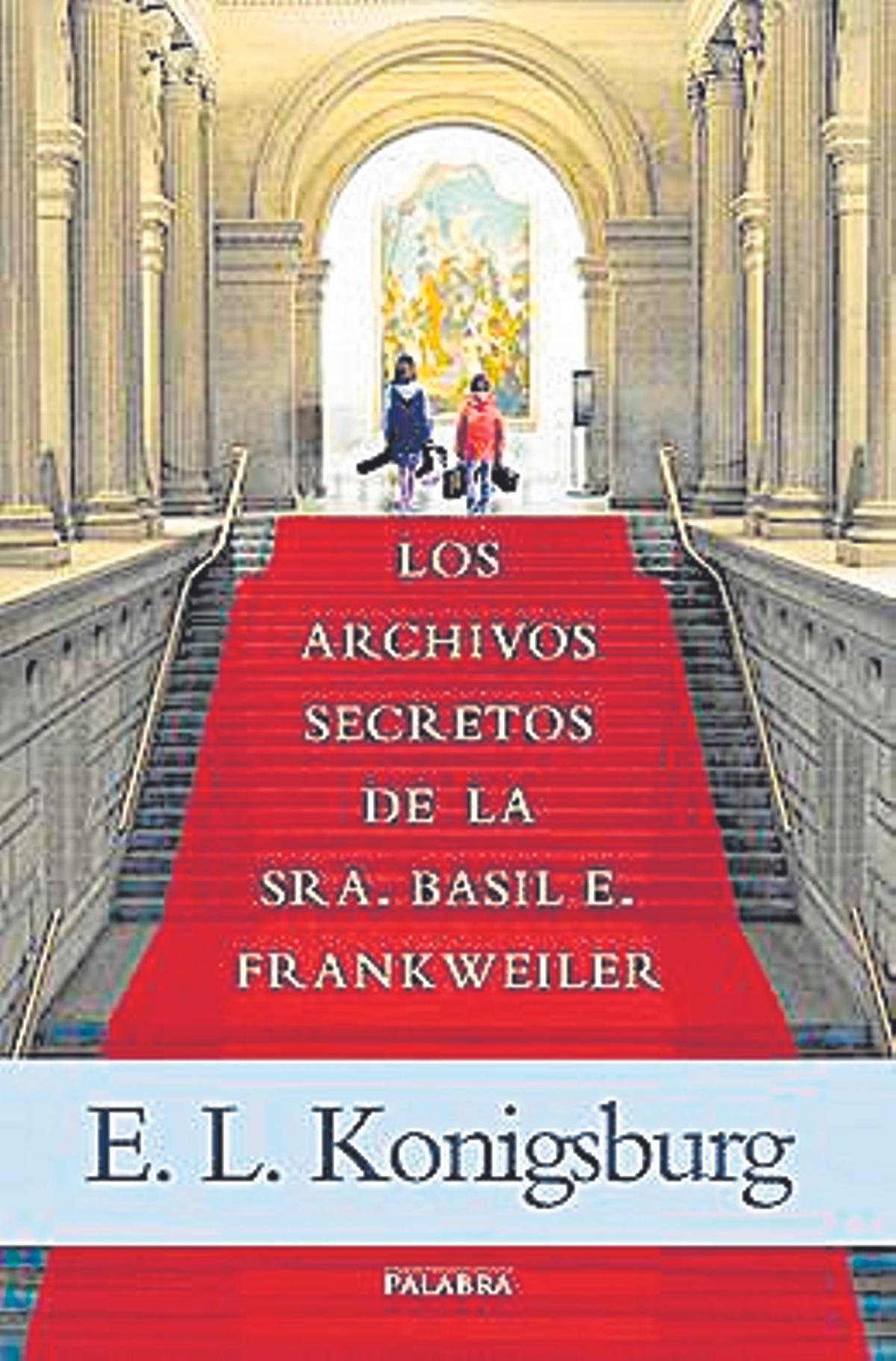 E.L.KONIGSBURG. Los archivos secretos de la Sra. Basil E. Frankweiler.  Palabra, 192 pàgines, 12,50€.