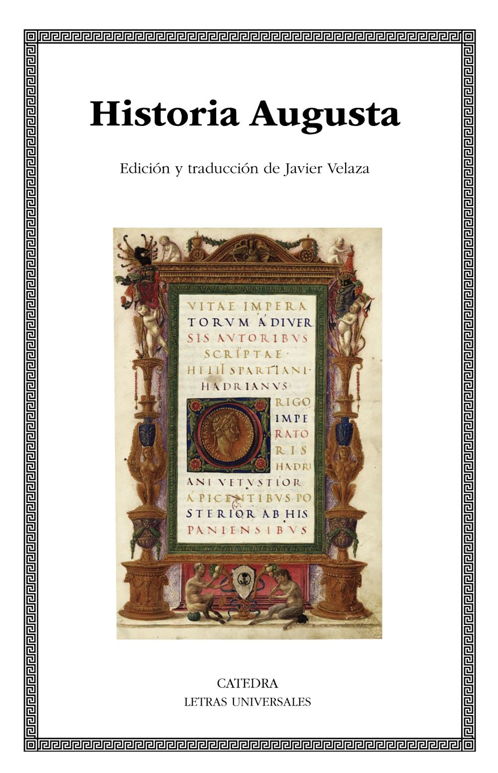 La edición de  &#039;Historia Augusta&#039; de Javier Velaza para Cátedra