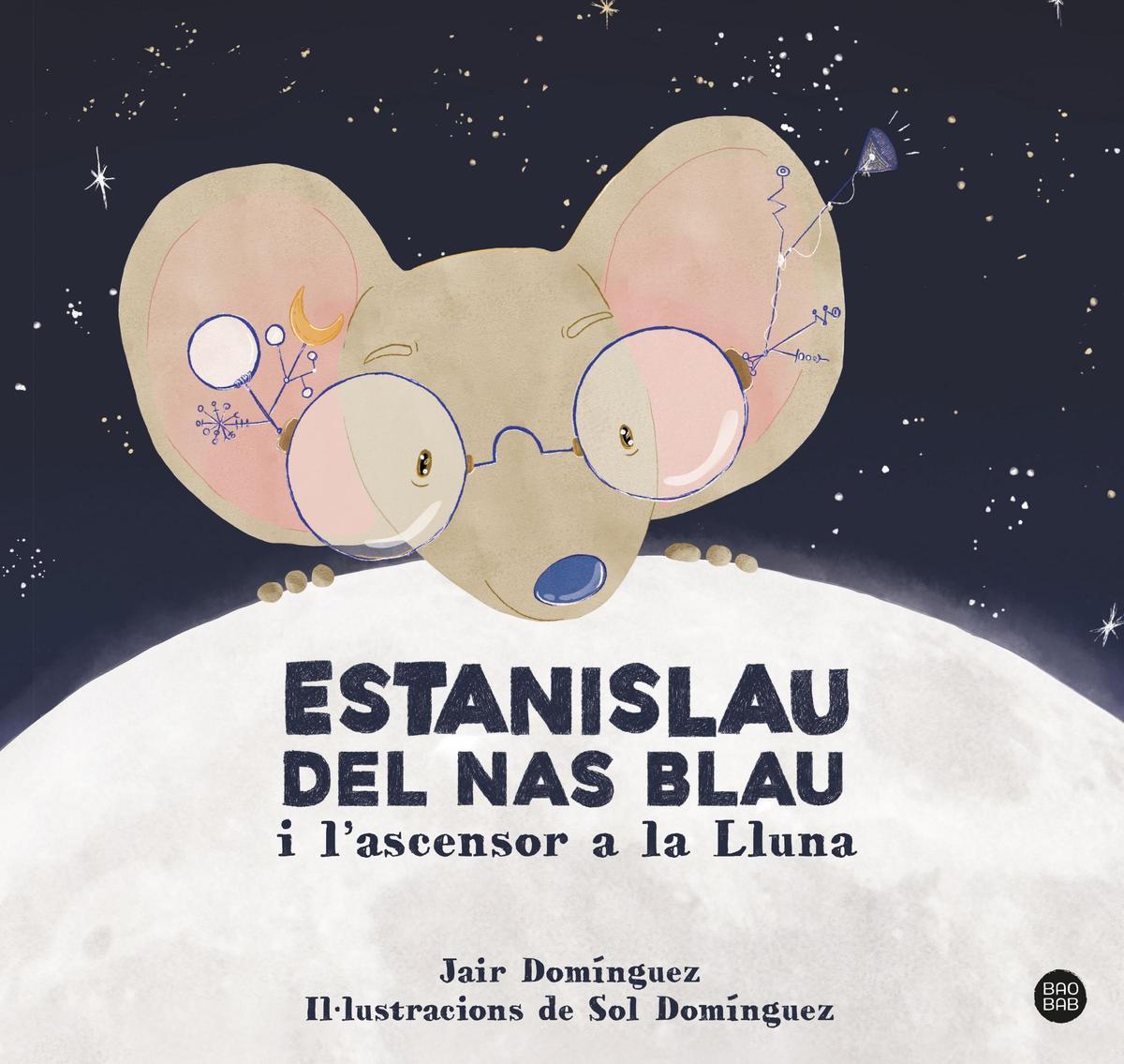«Estanislau del nas blau i l'ascensor a la lluna».