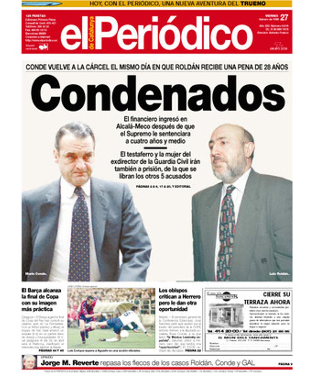 Condemnats. Mario Conde torna a la presó el mateix dia que Luis Roldán rep una pena de 28 anys. Portada publicada el 27 de febrer de 1998.