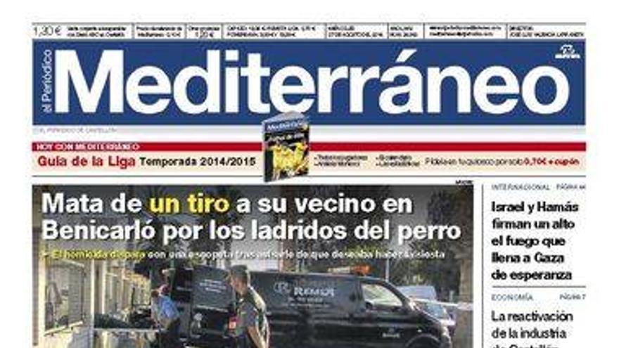 &#039;Mata de un disparo a su vecino en Benicarló por los ladridos del perro&#039;, titular de portada de El Periódico Mediterráneo.