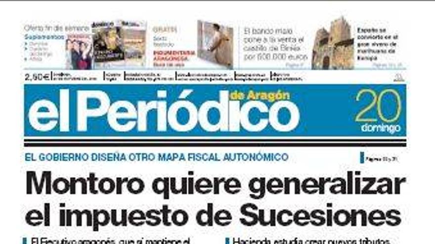 “Montoro quiere generalizar el impuesto de sucesiones”, en la portada de EL PERIÓDICO DE ARAGÓN