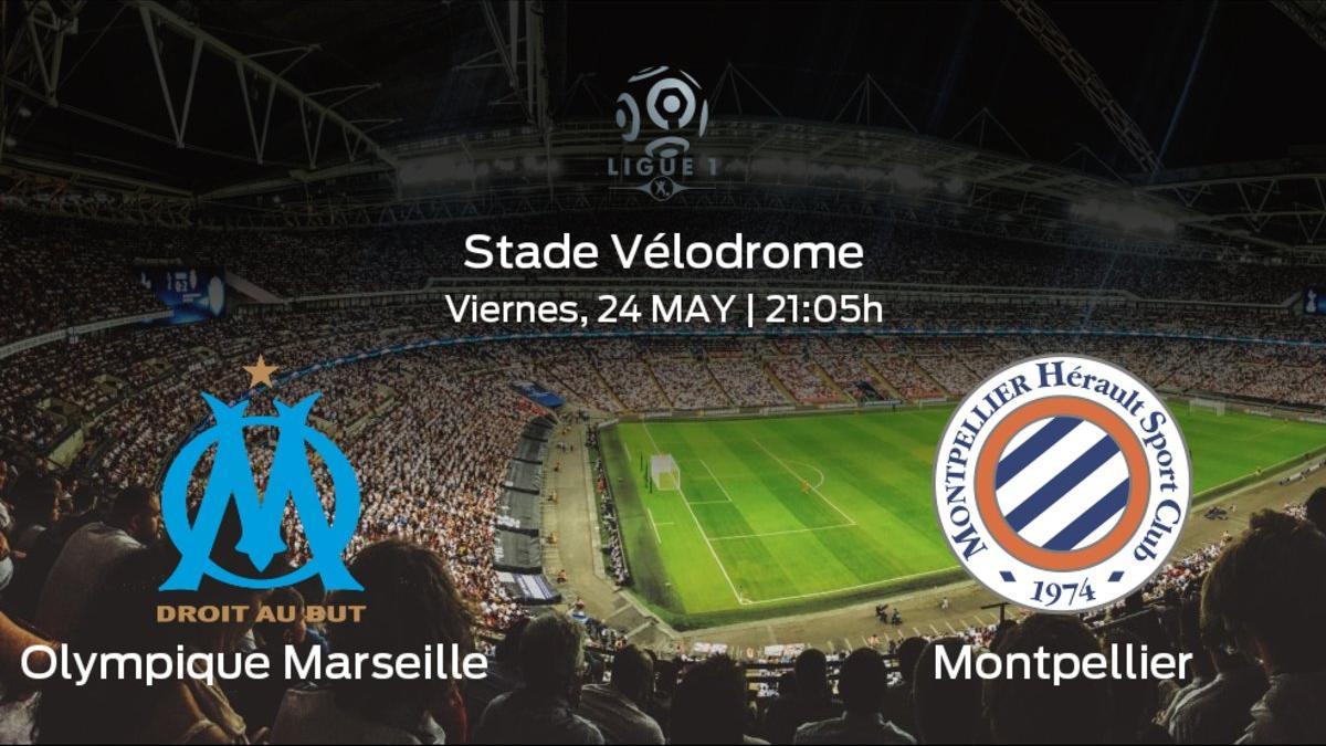 Previa del partido: el Olympique Marseille recibe al Montpellier en la última jornada