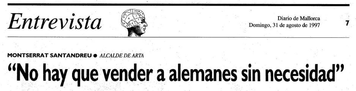 &quot;Nicht ohne Not an Deutsche verkaufen&quot;: Der Bürgermeister von Artà rief im Sommer 1997 dazu auf.