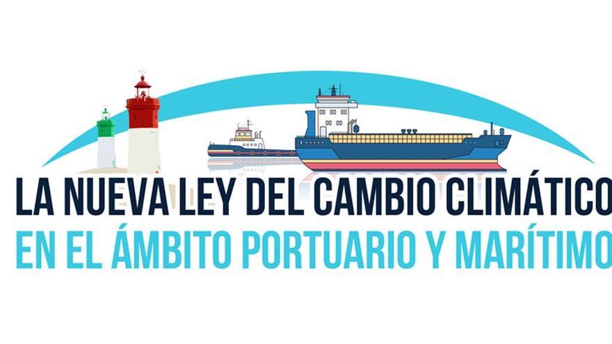 Jornada La Nueva Ley del Cambio Climático en el Ámbito Portuario y Marítimo