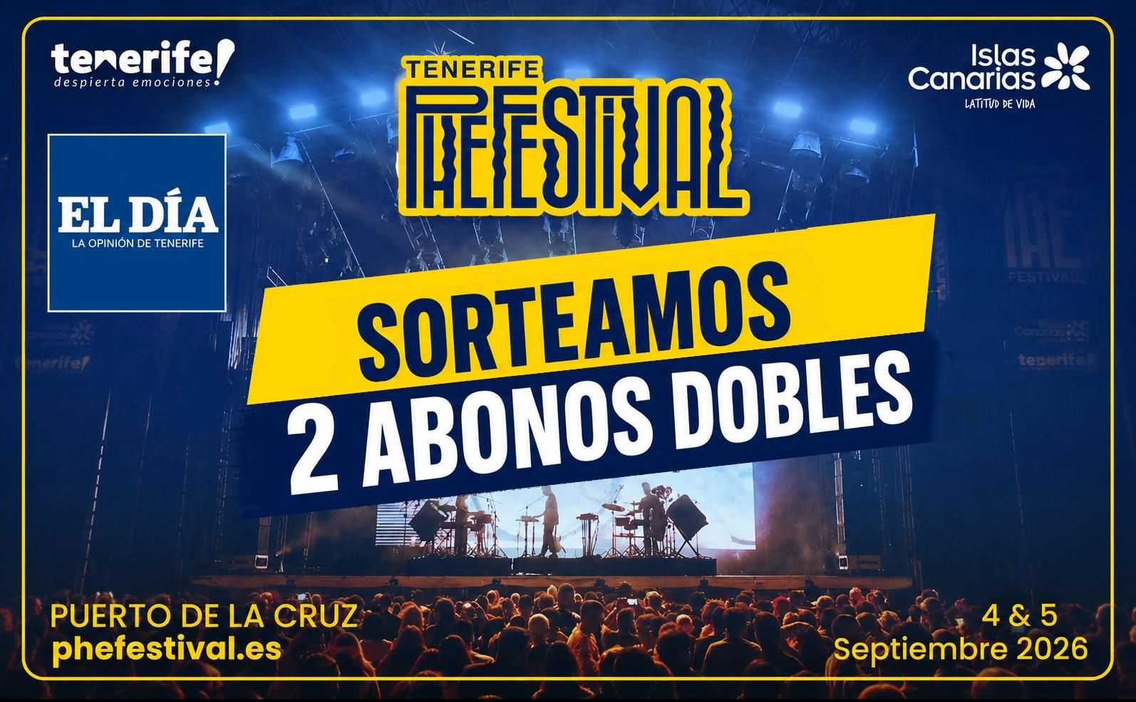 EL DÍA sortea dos abonos dobles para disfrutar de Tenerife Phe Festival los días 4 y 5 de septiembre de 2026 en Puerto de la Cruz.