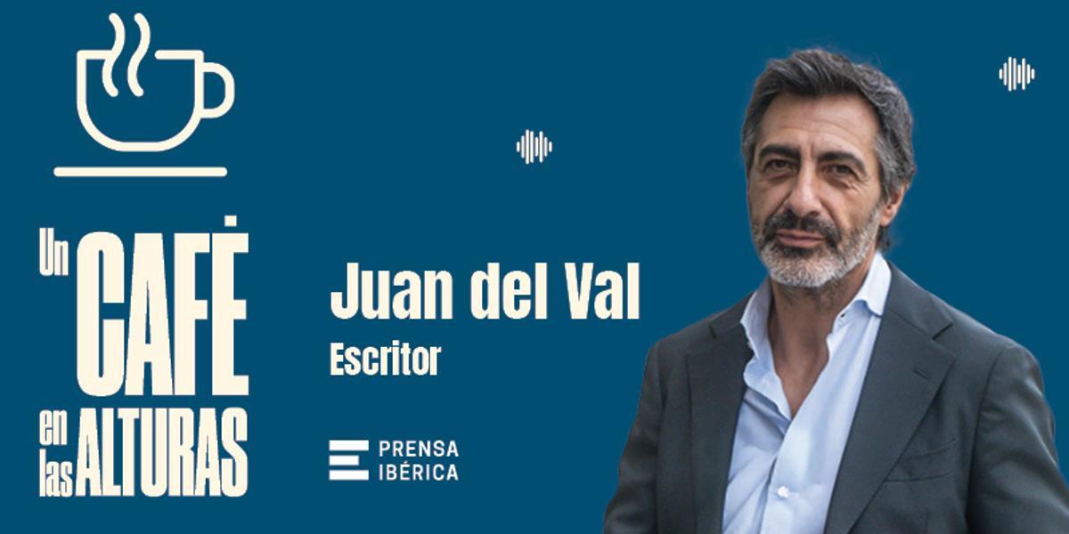 El escritor Juan del Val, próximo invitado en 'Un café en las alturas'.