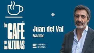 El escritor Juan del Val, próximo invitado en Un café en las alturas.