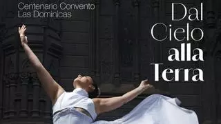 El espectáculo ‘Dal Cielo alla Terra’ conmemora los 100 años del  Convento de las Dominicas en Teror