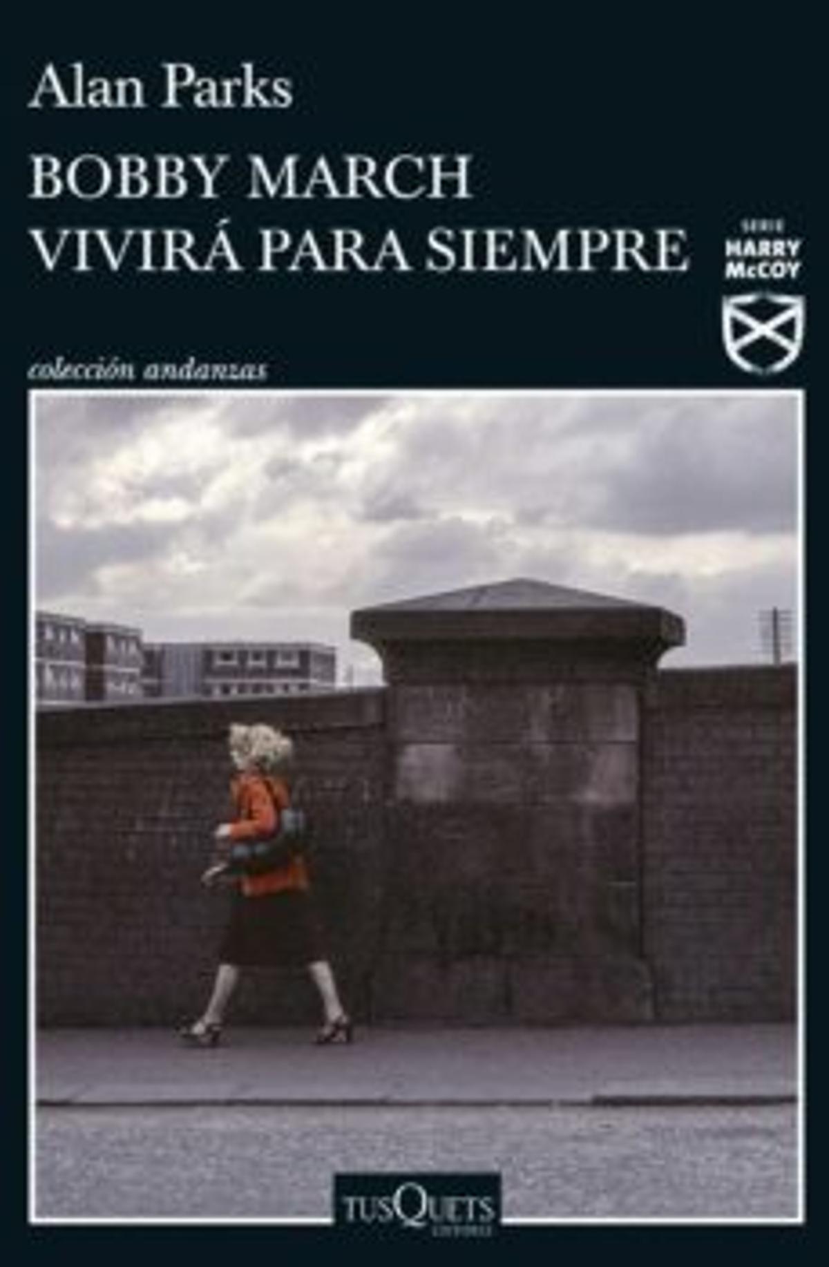 Portada de 'Bobby March vivirá para siempre'.