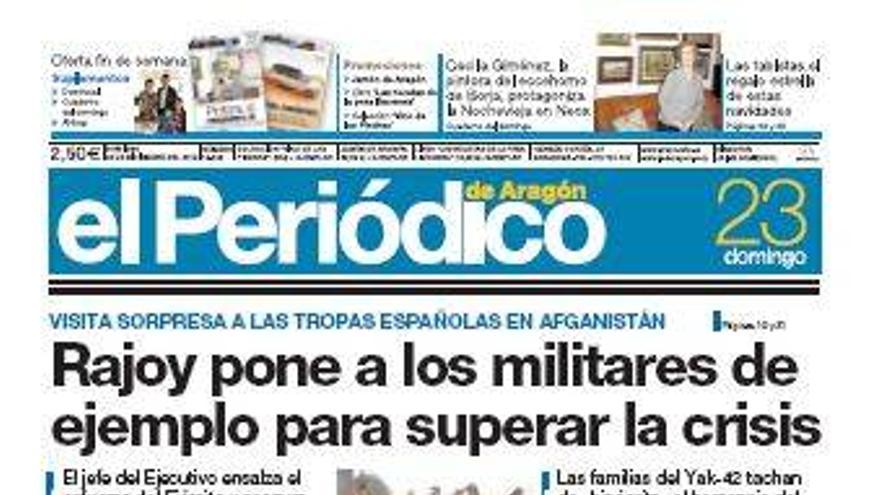 “Rajoy pone a los militares de ejemplo para superar la crisis”, en la portada de EL PERIÓDICO DE ARAGÓN