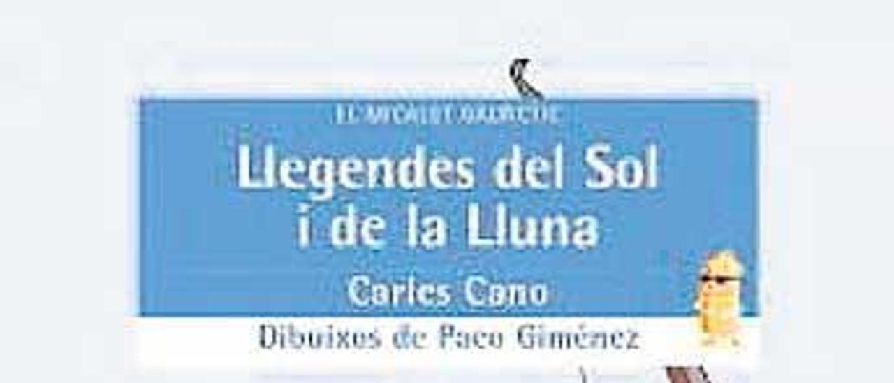 Llegendes del Sol i de la Lluna, de Carles Cano