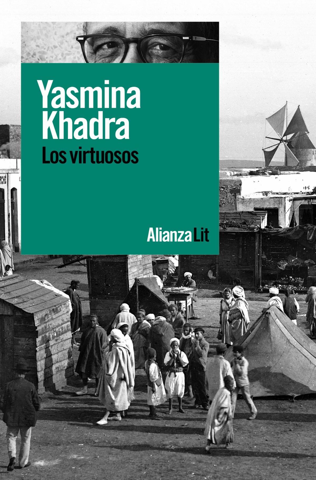 'Los virtuosos', de Yasmima Khadra. Alianza Editorial. 22,75 euros.