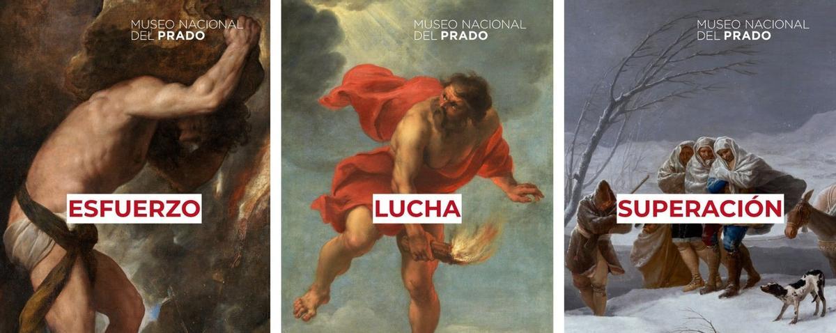 Las palabras "Esfuerzo", "Lucha" y "Superación" aparecían sobre los cuadros 'Sísifo' (Tiziano), 'Prometeo trayendo el fuego' (Cossiers) y 'La nevada' (Goya)