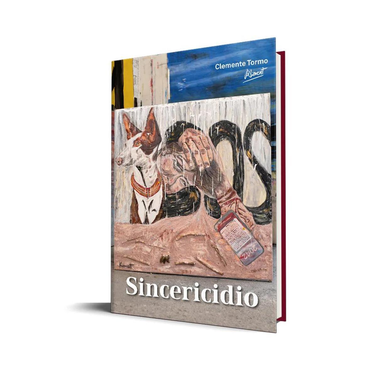 Portada de "Sincericidio", el libro de Clemente Tormo "Kliment"