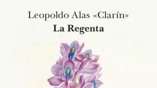 'La Regenta' vuelve con todo su esplendor en una exquisita edición de Alba Editorial