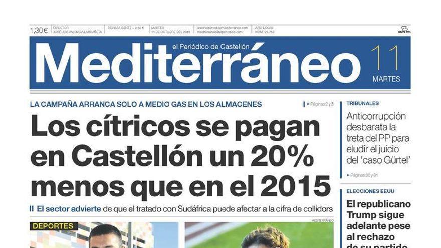 Los cítricos se pagan en Castellón un 20% menos que en el 2015, en la portada de Mediterráneo