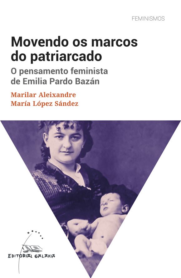 "Movendo os marcos do patriarcado", que Aleixandre coasina con María López-Sández.
