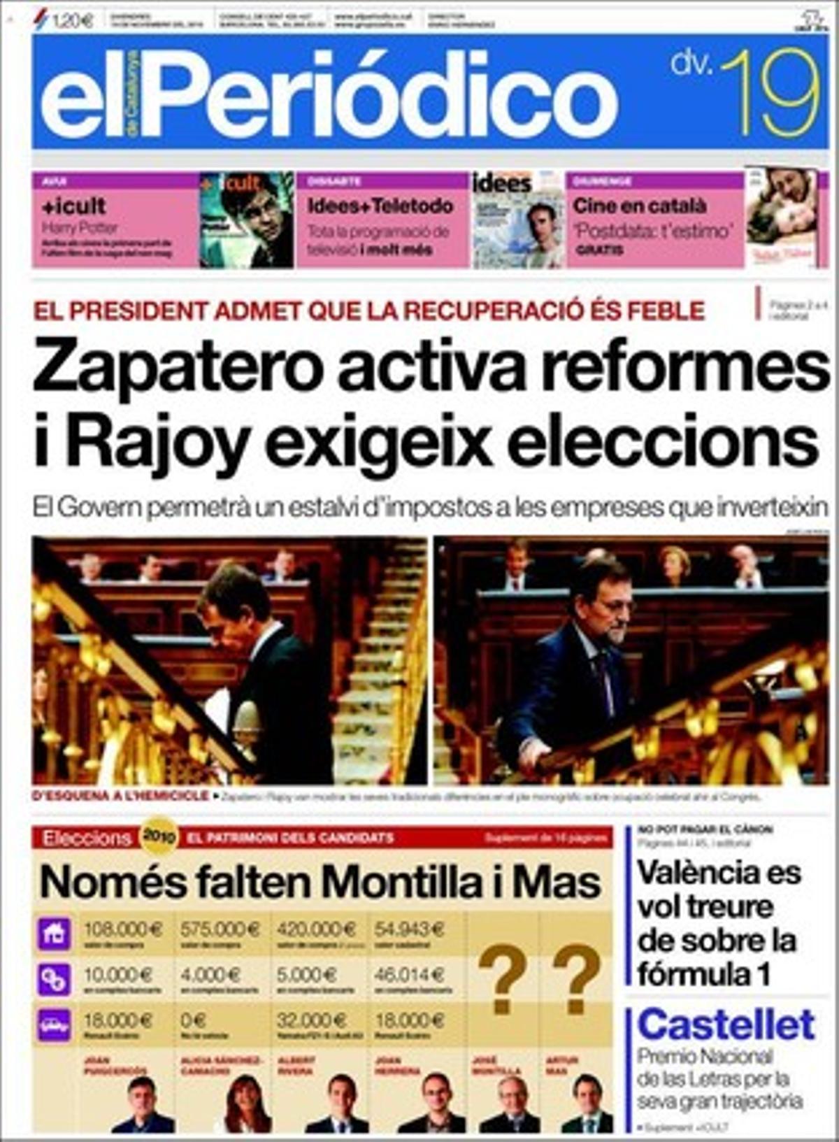 EL PERIÓDICO, a més d’oferir la informació electoral al suplement i l’oferta cultural del cap de setmana a ’+icult’, també destaca a dins que l’OTAN redefineix les seves estratègies i el calendari de replegament de l’Afganistan; que Suècia ordena arrestar el cap de Wikileaks; que 800.000 menors pateixen la violència masclista a Espanya, i que els fàrmacs es vendran amb dosis exactes a partir del gener a Espanya.