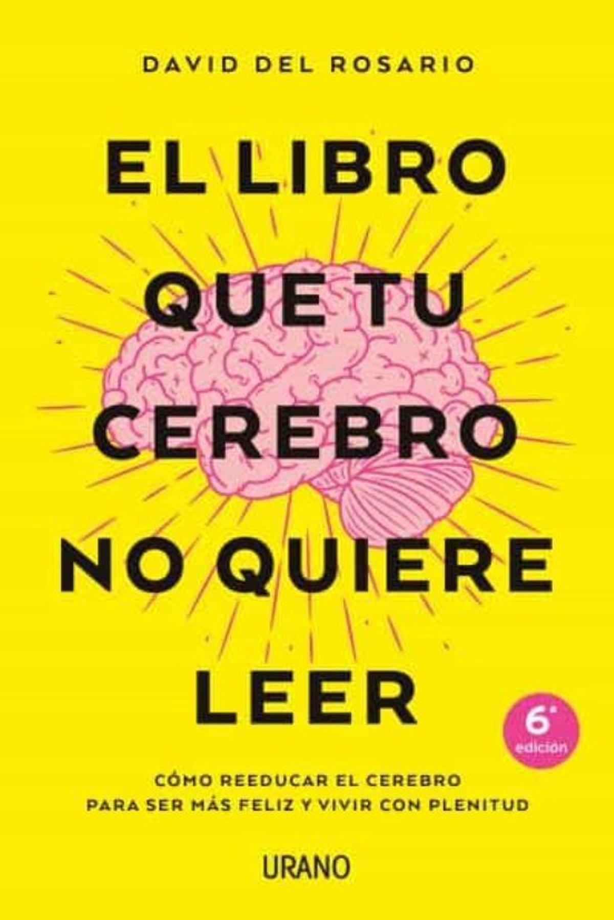 ¿Quién manda... tu cerebro o tú? El libro que tu cerebro no quiere leer