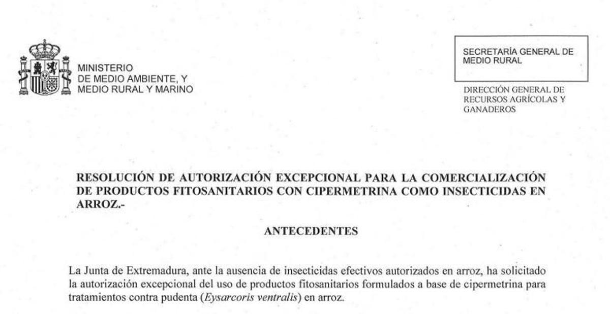 Resolución en la que el Ministerio de Medio Ambiente autorizó a la Junta de Extremadura el uso &quot;excepcional&quot; de un insecticida en el arroz