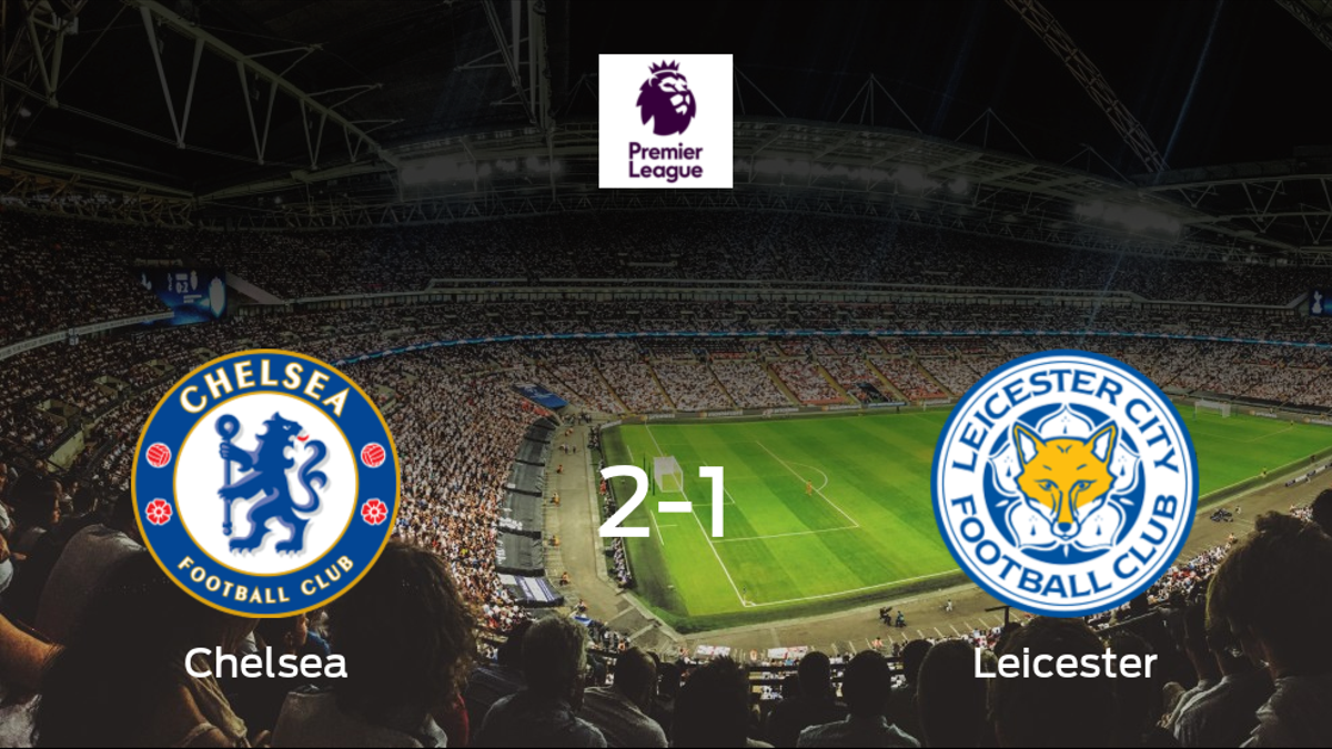 El Chelsea logra la victoria ante el Leicester City (2-1)