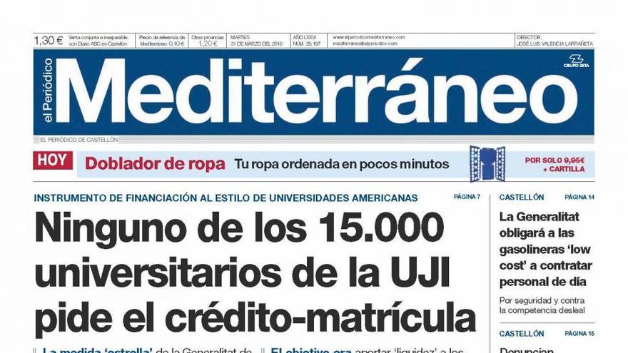 ‘Ninguno de los 15.000 universitarios de la UJI pide el crédito-matrícula’, en la portada de El Periódico Mediterráneo.