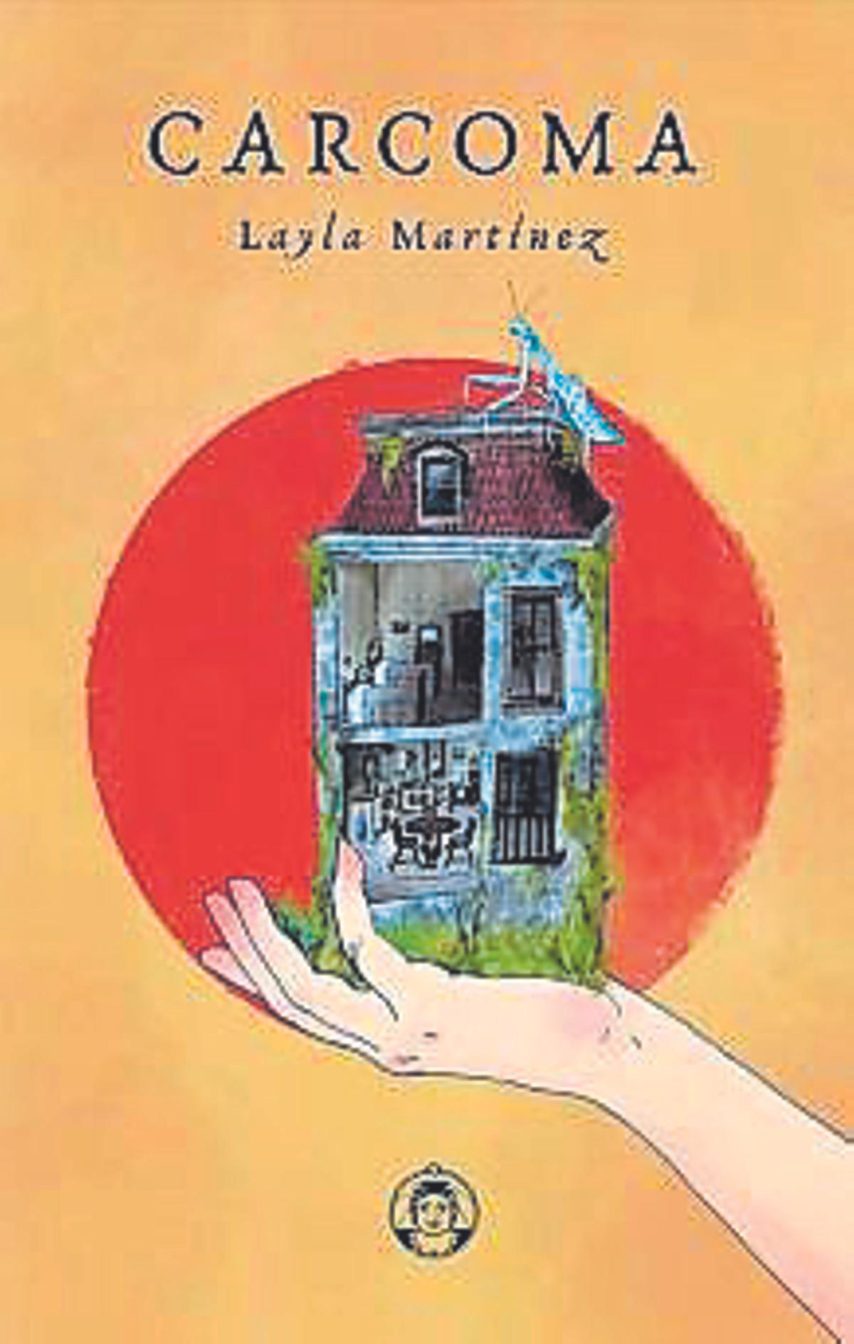 «Carcoma»  Amor de madre, de Layla Martínez.