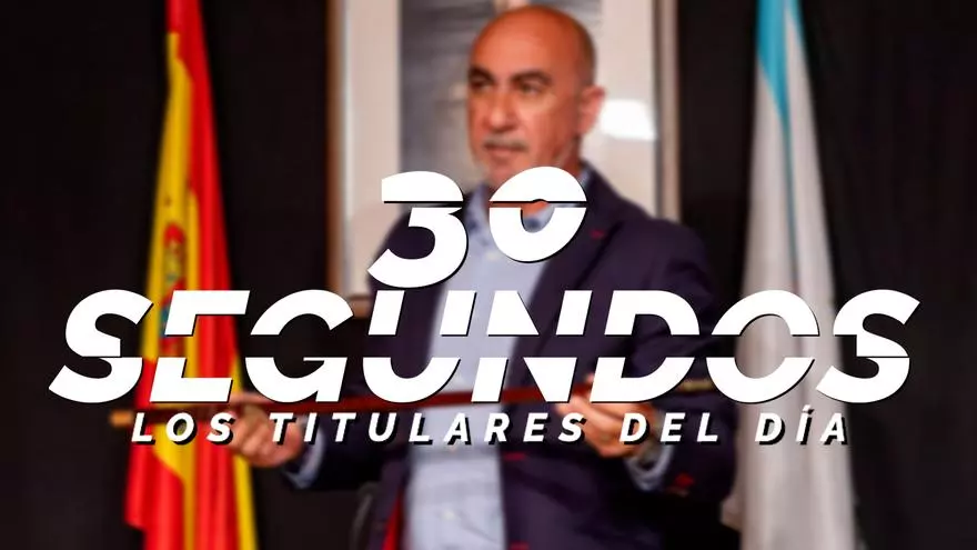 Los titulares del día en 30 segundos