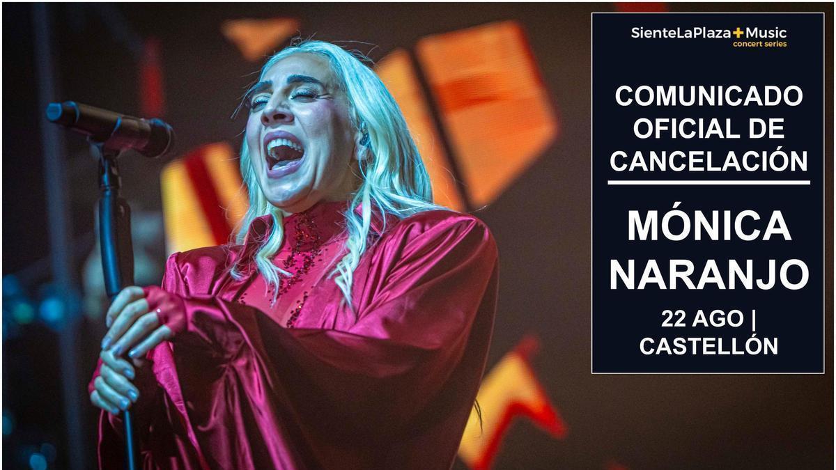 Mónica Naranjo no actuará finalmente ante sus fans castellonenses este verano.