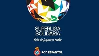 El Espanyol impulsa una Superliga solidaria: "Esta la jugamos todos"