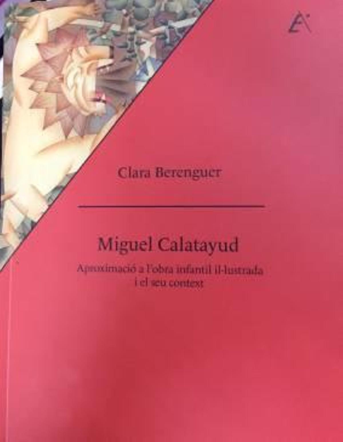 Un libro analiza la obra de Miguel Calatayud