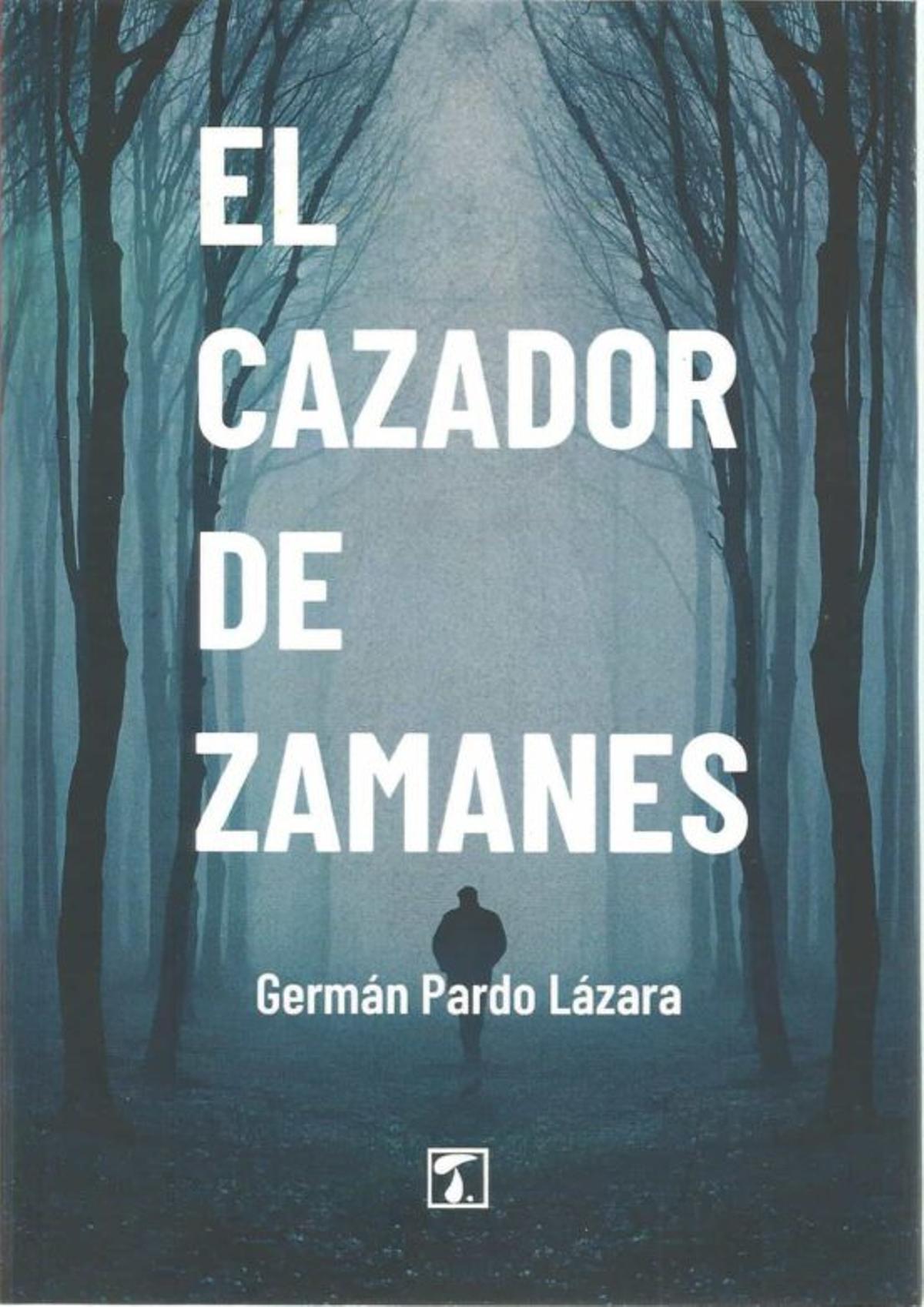 Portada del libro &quot;El cazador de Zamanes&quot;.