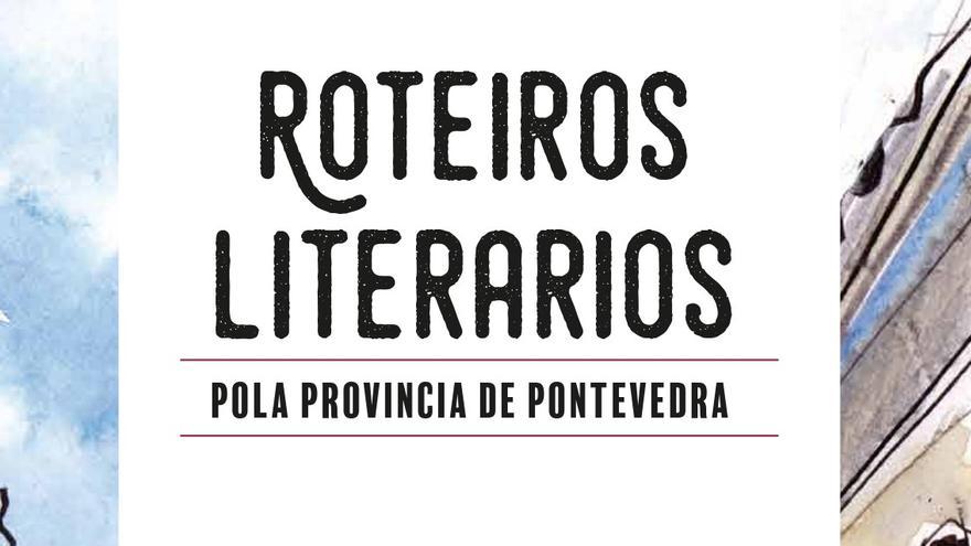 Cartel da Deputación de Pontevedra dos Roteiros Literarios