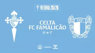 DIRECTO| El Celta se estrena en la pretemporada contra el Famalicao