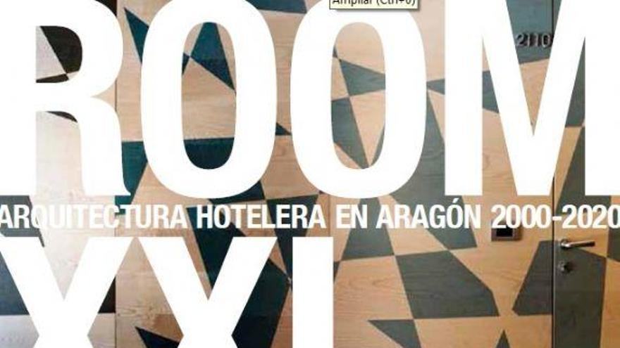 &quot;Room XXI&quot; propone un viaje arquitectónico por algunos hoteles de Aragón