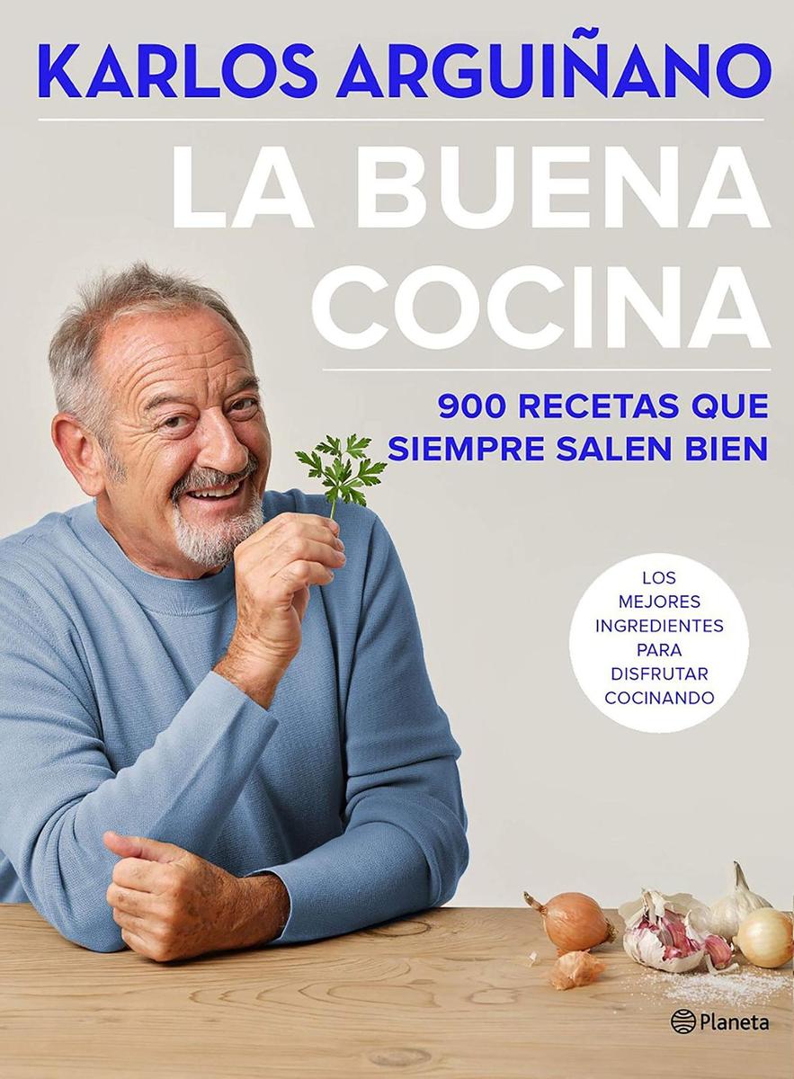 'La buena cocina: 900 recetas que siempre salen bien' de Karlos Arguiñano