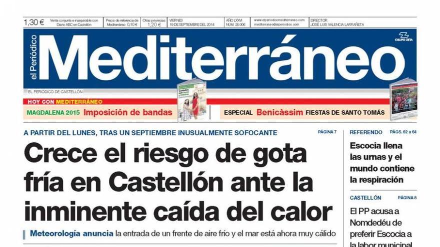 ‘Crece el riesgo de gota fría en Castellón ante la inminente caída del calor’, titular hoy de El Periódico Mediterráneo