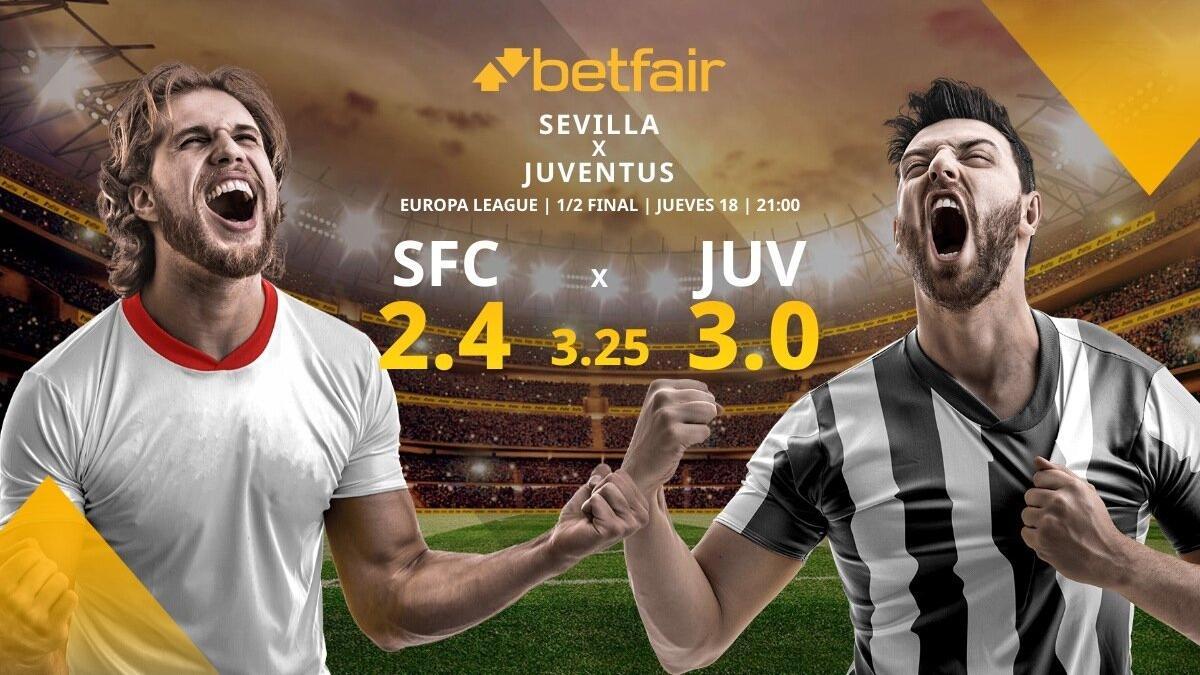 Sevilla FC vs. Juventus de Turín: alineaciones, horario, TV, estadísticas y pronósticos