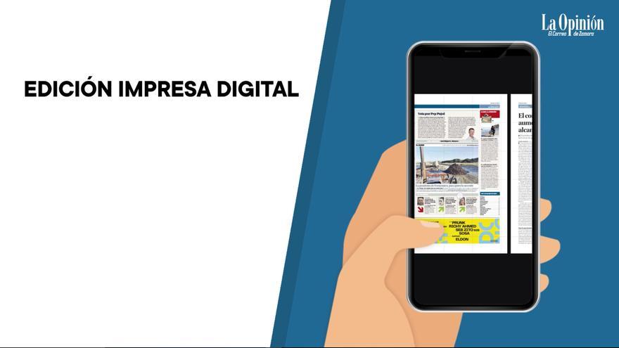 ¿Qué es la Edición Impresa Digital de LA OPINIÓN DE ZAMORA? Una forma de leer el periódico con posibilidades que ni te imaginas